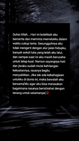 Maafkan hambamu yg lemah ini yaa Allah #🥀 #fyp #fypシ゚viral #galau #galaustory #beranda #pageforyou #aamiin #sad 