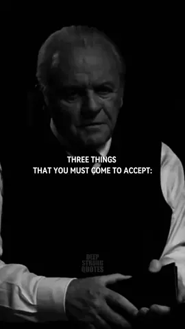THREE THINGS THAT YOU MUST COME TO ACCEPT… #fyp #foryou #viral #selfcontrol #lifelessons #liveyourbestlife #motivation #deepstrongquotes #inspirational  