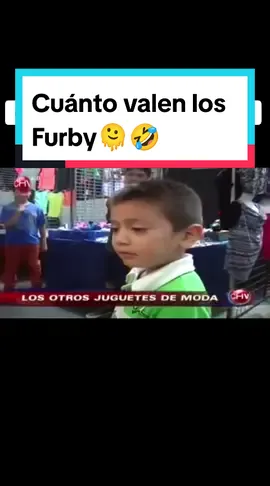 Cuánto valen los furby?... AA #videosgraciosos #chile #chile🇨🇱 #videosderisa #videoschistososchile #furby 