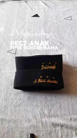 MURAH BANGET PECI ANAK FREE BORDIR NAMA 20RIBUAN #peci #kopeah #pecianak #pecisongkok #pecibordir #fyp #pecibordirnama 
