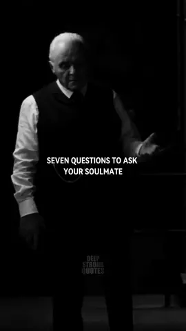 SEVEN QUESTIONS TO ASK  YOUR SOULMATE… #fyp #foryou #viral #Relationship #question #soulmate #motivation #TrueLove #Love #couplegoals #husbandwife #wifeandhusband #anthonyhopkins 