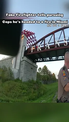 Fake Firefighter tells pursuing Cops he's headed 6