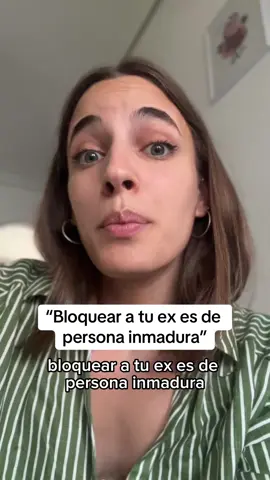 ¿Cuántas veces te han dicho “bloquear a tu ex es de persona inmadura” “si lo bloqueas es porque no lo has superado”? Por si te ayuda 🙏🏼 #psicología #parati #ex #bloquear #psicóloga 