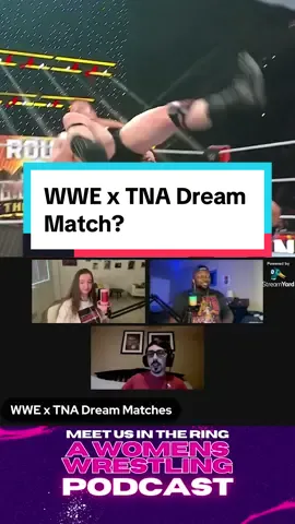 What’s YOUR TNA x WWE dream match? #WWE #wrestling #wwepodcast #wrestlingpodcast #podcast #joshalexander #guntherwwe #tna 
