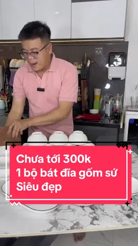 Chưa tới 300k , có ngay một bộ bát đĩa siêu đẹp như vầy cả nhà ơi #vugiadung91 #vucanreview #xuhuongtiktok #batdia22chitiet #bobatdia #fyp 