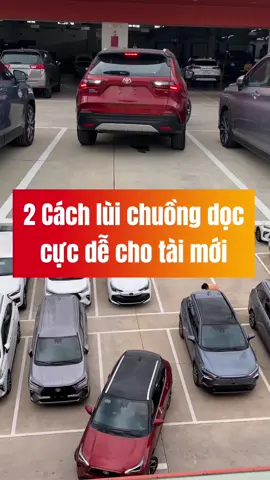 Mẹo lùi chuồng dọc dễ hơn thi bằng lái @Huy xe cộ #LearnOnTikTok #xuhuong #thinhhanh #tiktok #trending #huyxeco #cross #toyota #veloz #vios 