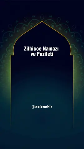 Zilhicce Namazı ve Fazileti #zilhicceayı 