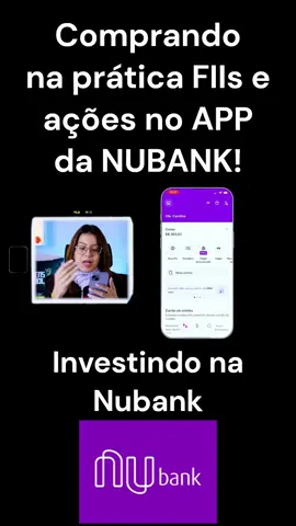 Comprando ações na prática na NUBANK. #investimentos #dinheiro 