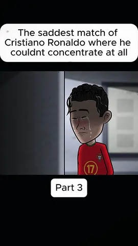 The saddest match of Cristiano Ronaldo where he couldnt concentrate at all #cristianoronaldo #cr7 #foryou #fyp #cartoon