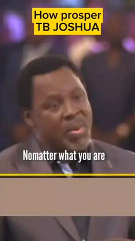 prophet TB Joshua's quotable quotes. #tb Joshua quotable quotes ##