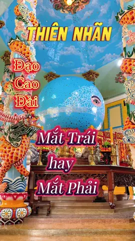 Thiên Nhãn là mắt trái hay mắt phải #thiennhan #daocaodai #vothanhmanofficial #summervibes #reviewchua #dulichtamlinh #tayninh #suminhtue 