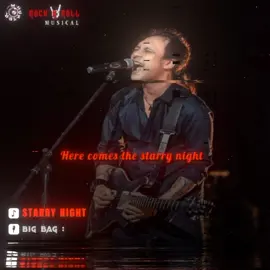 Starry night // BIG BAG  #BIGBAG #Starrynight #Fyp #Fyp #Tiktokforyou #MyanmarRocksongs🤘 #Tiktokmyanmarsong #tiktokmusic #Musical #Rockmusicain #lyrics #Mistakehunter #Thankyousomuch #Rock🤘 