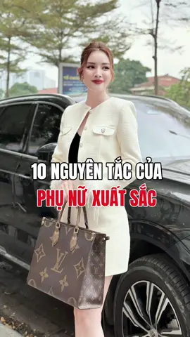 10 nguyên tắc của phụ nữ xuất sắc #xuhuong  #xuhuongtiktok  #cuocsong  #giadinh  #vochong #phunuhienđai #mebim #tamsu #kinhdoanhonline #tranthithao #honnhan #viralvideo #viraltiktok