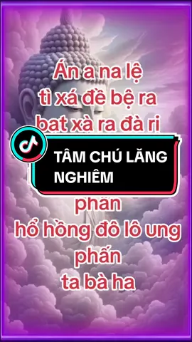 Tâm chú lăng nghiêm #tamchulangnghiem #chulangnghiem 