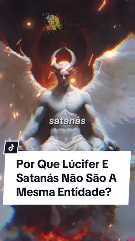 Por Que Lúcifer E Satanás Não São A Mesma Entidade? A verdadeira história!   #inferno  #deus  #fe  #curiosidades  #biblia 