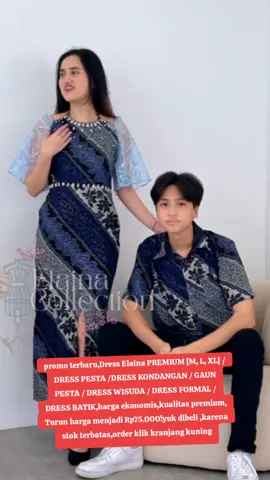 [Elaina Collection] Dress Elaina PREMIUM [M, L, XL] / DRESS PESTA /DRESS KONDANGAN / GAUN PESTA / DRESS WISUDA / DRESS FORMAL / DRESS BATIK Turun harga menjadi Rp75.000!#drespesta#dresbatik#dress 