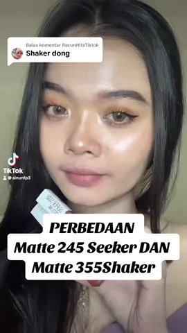 Membalas @RacunHitsTiktok ini yaaa ka sekalian aku bikinin perbedaan shaker dan seeker 💄💄 . . . #wearemaybelline #maybellinematteink #lipstickawet #Maybelline Shakeer #maybellinesuperstaymatteink seeker 