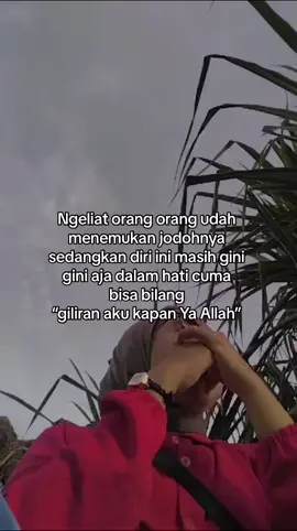 🥹🥹🥹 #fyppppppppppppppppppppppp #yaallah #akukapan? #sadvibes #wanitakuatwanitahebat #optimis #bismillah #fypシ゚viral #masukberanda #berandatiktok #galaubrutal #jodoh #kapannikah #fypage 