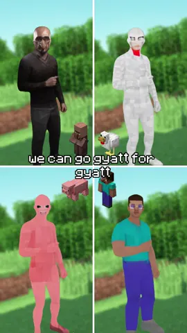 minecraft villager steve chicken pig we can go gyatt for gyatt