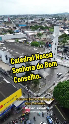 Arapiraca, Alagoas, Catedral Nossa Senhora do Bom Conselho. , , #viralvideo #CapCut #4k #alagoas🇧🇷🇧🇷 #arapiraca #novo #vistadecima #brasil #brasil🇧🇷 #arapiracaalagoas #djimini3 #viral #drones #nordeste 