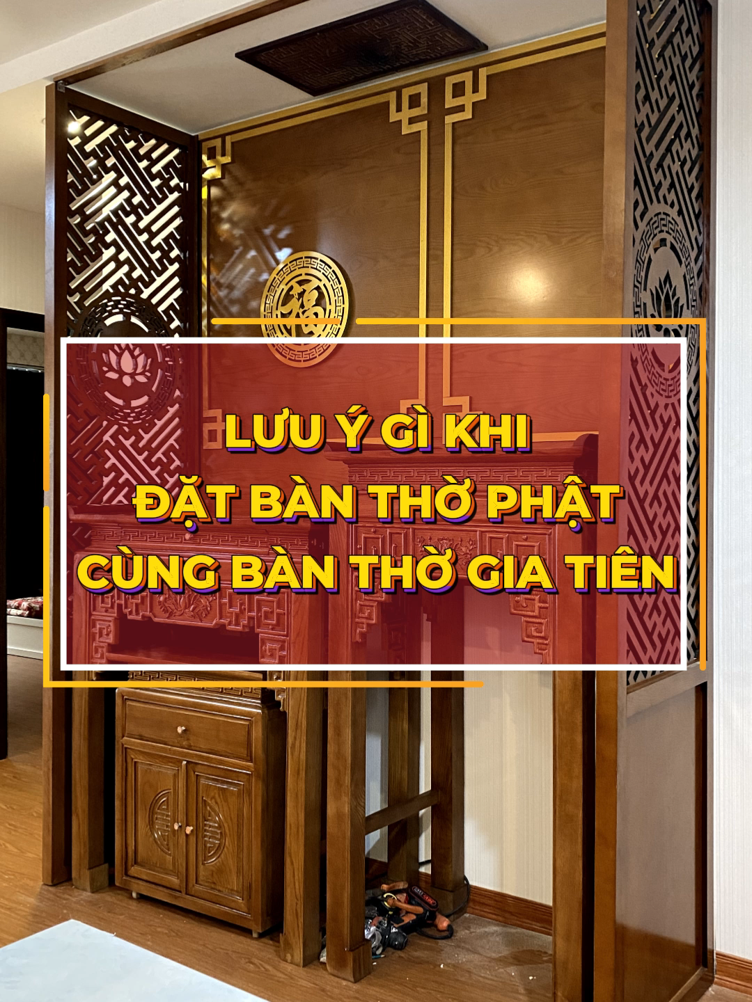 Cần lưu ý gì khi đặt bàn thờ Phật cùng bàn thờ gia tiên? #banthotamviet #bantho #banthodep #banthogiatien #banthodung #xuhuong #fyp