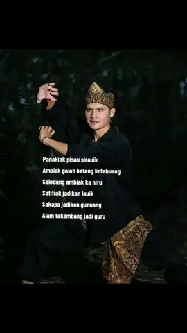 Panakiak pisau sirauikAmbiak galah batang lintabuang Salodang ambiak ka niru Satitiak jadikan lauik Sakapa jadikan gunuang Alam takambang jadi guru #saluang #minang #silat #budaya #musik #fypage 