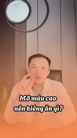 Mỡ máu cao nên kiêng ăn gì #sức_khỏe_là_vàng #mỡmáu #sứckhoẻ 