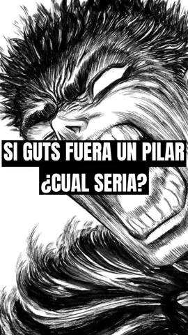 ¿GUTS Sería un pilar en Kimetsu No Yaiba? #guts #berserk #kimetsunoyaiba #tanjiro #zenitsu #demonslayer #muzan 