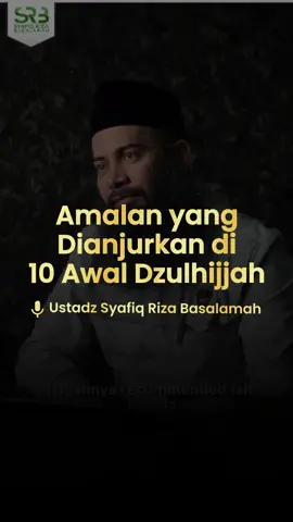 Amalan yang Dianjurkan di 10 Awal Bulan Dzulhijjah 1. Memperbanyak Dzikrullah 2. Puasa 3. Menunaikan Haji 4. Berqurban 5. Bertaubat 6. Memperbanyak Amal Sholih Intinya, keutamaan sepuluh hari awal Dzulhijah berlaku untuk amalan apa saja, tidak terbatas pada amalan tertentu, sehingga amalan tersebut bisa shalat, sedekah, membaca Al Qur’an, dan amalan sholih lainnya Sudah seharusnya setiap muslim menyibukkan diri di hari tersebut (sepuluh hari pertama Dzulhijah) dengan melakukan ketaatan pada Allah, dengan melakukan amalan wajib, dan menjauhi larangan Allah. Yuk follow kami untuk mendapatkan info terbaru! Dan juga klik link di bio kami untuk melihat perlengkapan muslim & produk lainnya❤️ #murottal#alquran#quran#murottalquran#tilawah#ngaji#dakwah#hijrah#islam #pemudahijrah#muslim#murottalmerdu#sholawat#hafidz#dakwahislam