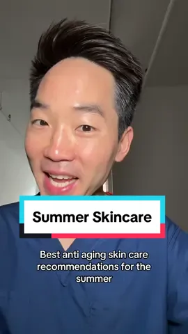 Summer #dermatology #dermatologist #drdavidkimderm #skincare #skincareroutine #skin #brightening #sunscreen #spf #retinol #cleanser #LearnOnTikTok #skintok 
