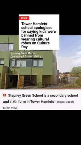 Tower Hamlets school apologises for saying kids were banned from wearing cultural robes on Culture Day. Children will now be able to wear abaya and thobes for the school's upcoming Culture Day after a backlash forced a rethink.