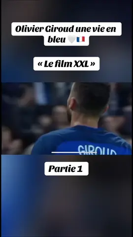 Olivier Giroud une vie en bleu 🇫🇷🤍 #equipedefrance #giroud  