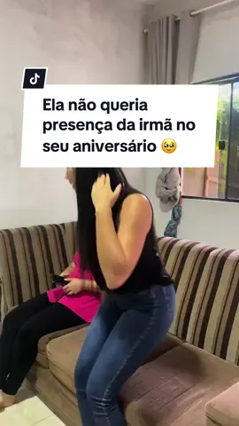 Ela não queria presença da irmã no seu aniversário 🥹