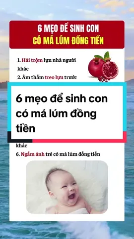 6 mẹo để sinh con có má lúm đồng tiền #mevabe #mebimsua #foryou #mangbau #mangthai #rongvang2024 #mebauthongthai #malumdongtien 