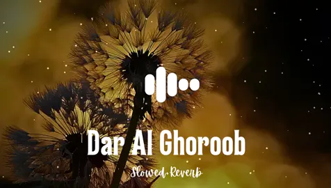 Pls Viral Soothing Nasheed Dar Al Ghoroob (Slowed+Reverb)❤️🎧  #fyp #foryou #islamic #islamicmusic #islam#nasheed #arabic#arabicnasheed #slowedandreverb #reverb #islamicnasheed #waqaskafridi #viral #growmyaccount