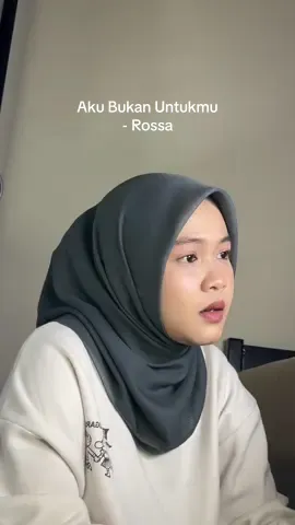 Jangan pernah tinggalkan dirinya, untuk diriku. || Aku Bukan Untukmu - @Rossa #akubukanuntukmu 