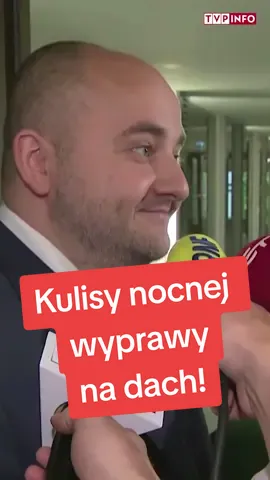 ‼️ Kulisy nocnej wyprawy na sejmowy dach! Tak cały incydent tłumaczył Dariusz Matecki w rozmowie z dziennikarzami. #fyp #dc #dlaciebie #matecki #dariuszmatecki #dach #sejmowydach #sejm #polityka  