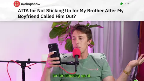 AITA for Not Sticking Up for My Brother After My Boyfriend Called Him Out? #reddit #redditstories #redditreadings #reddit_tiktok 