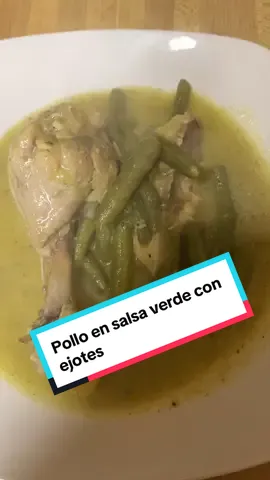 Pollo en salsa verde con ejotes #comidamexicana #saboracasa #parati 