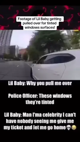 What do you guys think about celebrities and tinted windows. Dis the officer do a good job? #lilbaby #bodycam #tintedwindows #ticket #fyp #viral 