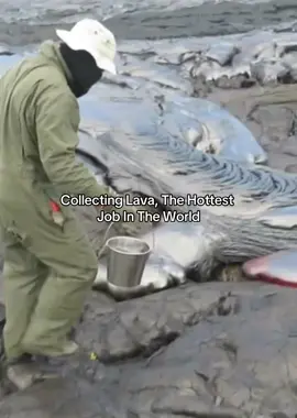 Collecting Lava, The Hottest Job In The World #Love #cute #trending #heartwarming #xyzbca #viral #foryoupage #foryou #trending #fyp #tiktok #interesting #interestingaf #History #facts 