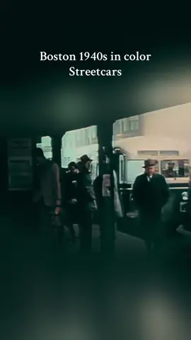 Boston 1940s in color Streetcars #History #newyork #usa #fyp #foryou 