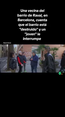 Una vecina del barrio de Raval, en Barcelona, cuenta que el barrio está 