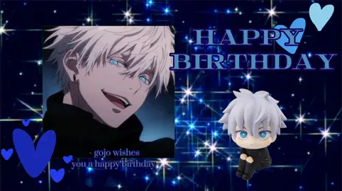 TODAY IS MY BIRTHDAY!! #CapCut #GOJO #gojo #gojou #gojousatoru #satoru #gojosatoru #satorugojo #happybirthday #itsmybirthday #SATORU #birthdaymonth #fypage #viral @InluvwitGojoSatoru 