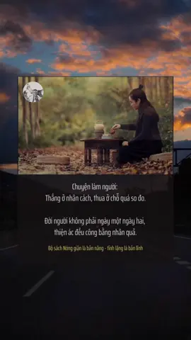 làm người thắng ở nhân cách, thua ở chỗ quá so đo.  #status #caunoihay #thongdiepcuocsong #trietlycuocsong #tinhhoatritue #tritueconhan #tinhhoa #nhachaymoingay #foryoupage #viral #fyp #xuhuongtiktok #culyxx 