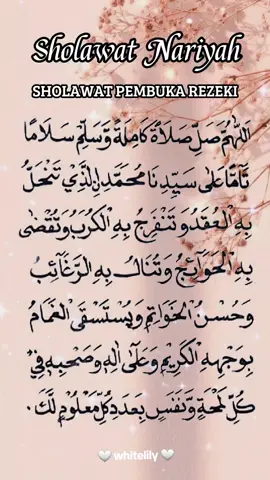 Sholawat Nariyah baca 11x setiap hari untuk rejeki yang mengalir deras. Insyaallah... 😊 #sholawat #sholawatnariyah #doa #dailyquotes 