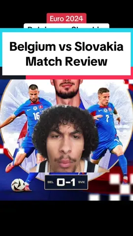 Im in shock #belgiumvsslovakia #EURO2024 #matchreview #kevindebruyne #lukaku #edenhazard #doku #euros #footballtiktok #movietok #upset #euro2020 #belgium #fyp #greenscreen 