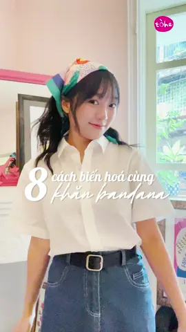8 cách biến hòa cùng khăn Bandana cho các nàng đây ^^ #thoitrang #phoido #khanbandana #tranhtreem #Tofhestyle
