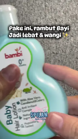 Jaga kesehatan rambut si kecil, pake ini ✨✨ #bambi #bambihairlotion #bambibaby #hairlotion #shopmaster 