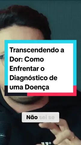 Transcendendo a Dor: Como Enfrentar o Diagnóstico de uma Doença #reflexão #motivacional #cristaosnotiktok #cristao #fe #deiveleonardo #Deus #biblia #jesus #evangelho #pregacao #gospel #dor 